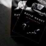David Mamet’s On Directing Film